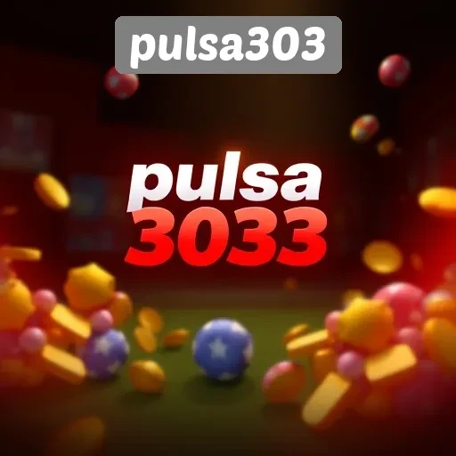 Pulsa303 sebagai Pilihan untuk Pecinta Game Online